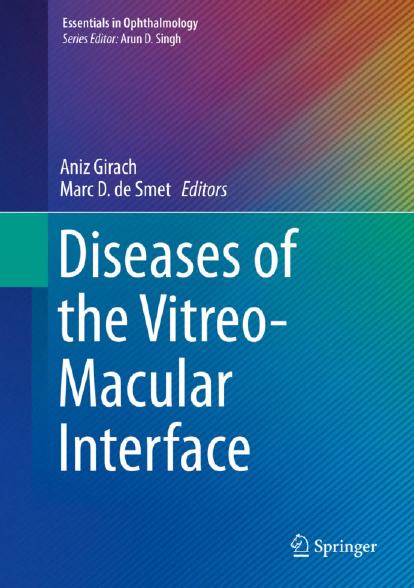 Diseases Of The Vitreomacular Interface Aniz Girach Marc D De Smet Girach