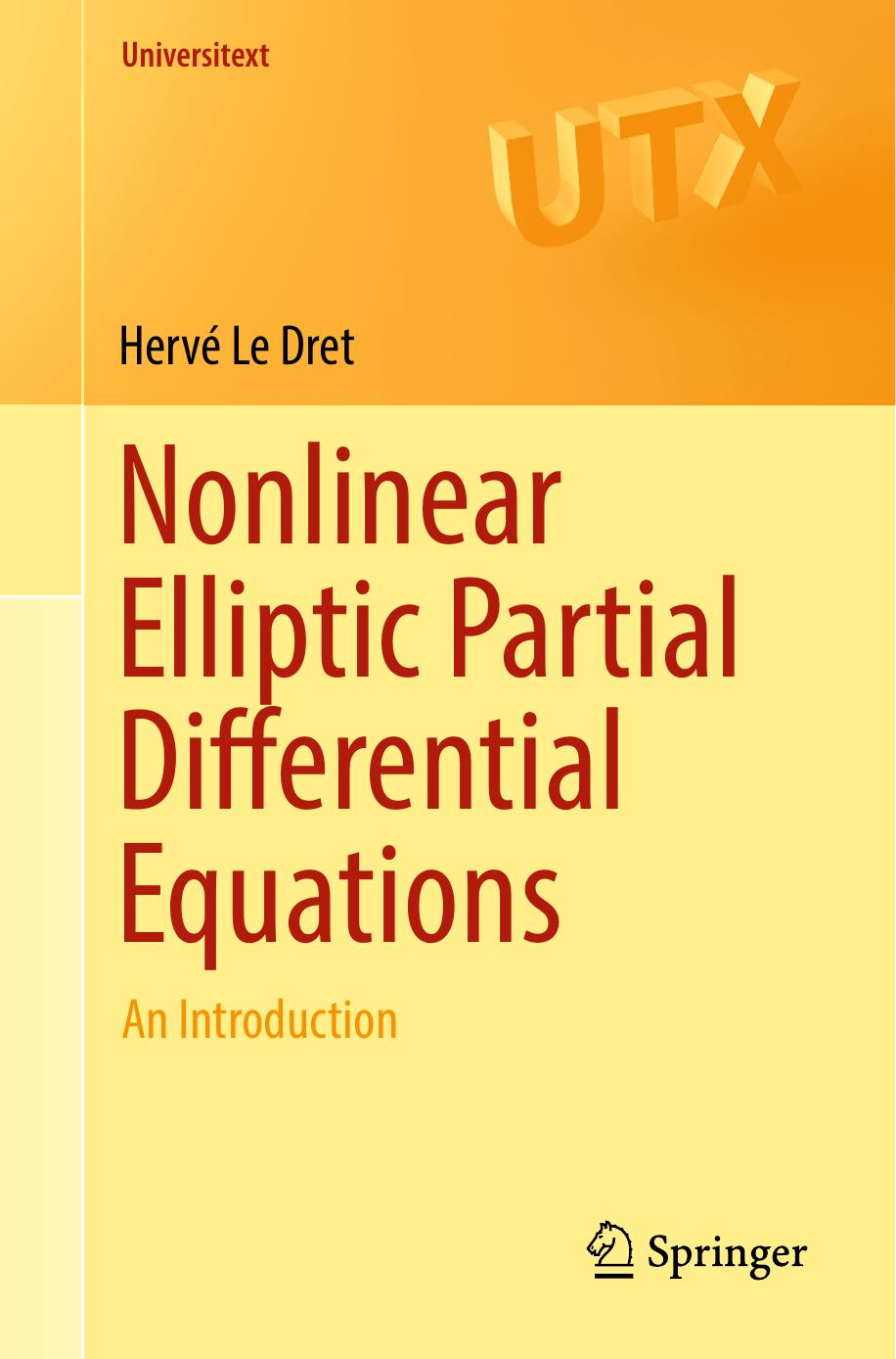 Nonlinear Elliptic Partial Differential Equations An Introduction Herv Le Dret Dret