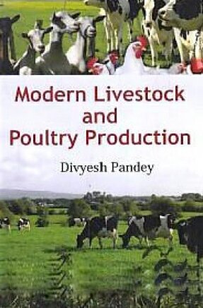 Modern Livestock And Poultry Production Divyesh Pandey Pandey
