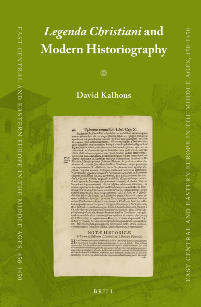 Legenda Christiani And Modern Historiography David Kalhous Kalhous