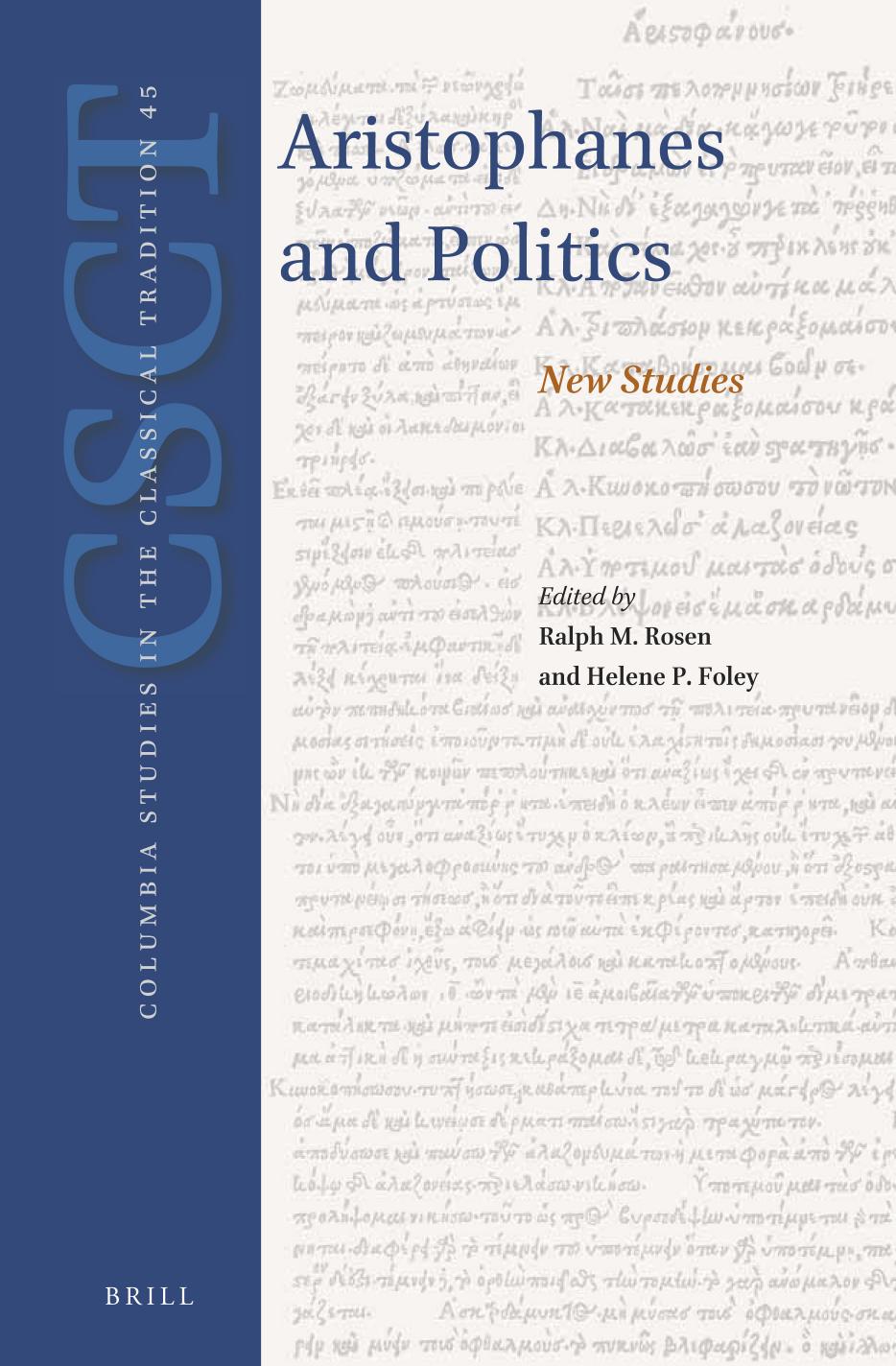 Aristophanes And Politics New Studies Helene P Foley Foley