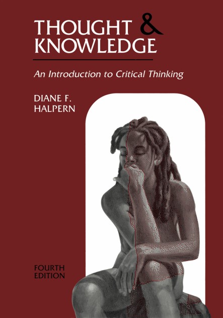 Thought And Knowledge An Introduction To Critical Thinking 4th Edition 4th Edition Diane F Halpern