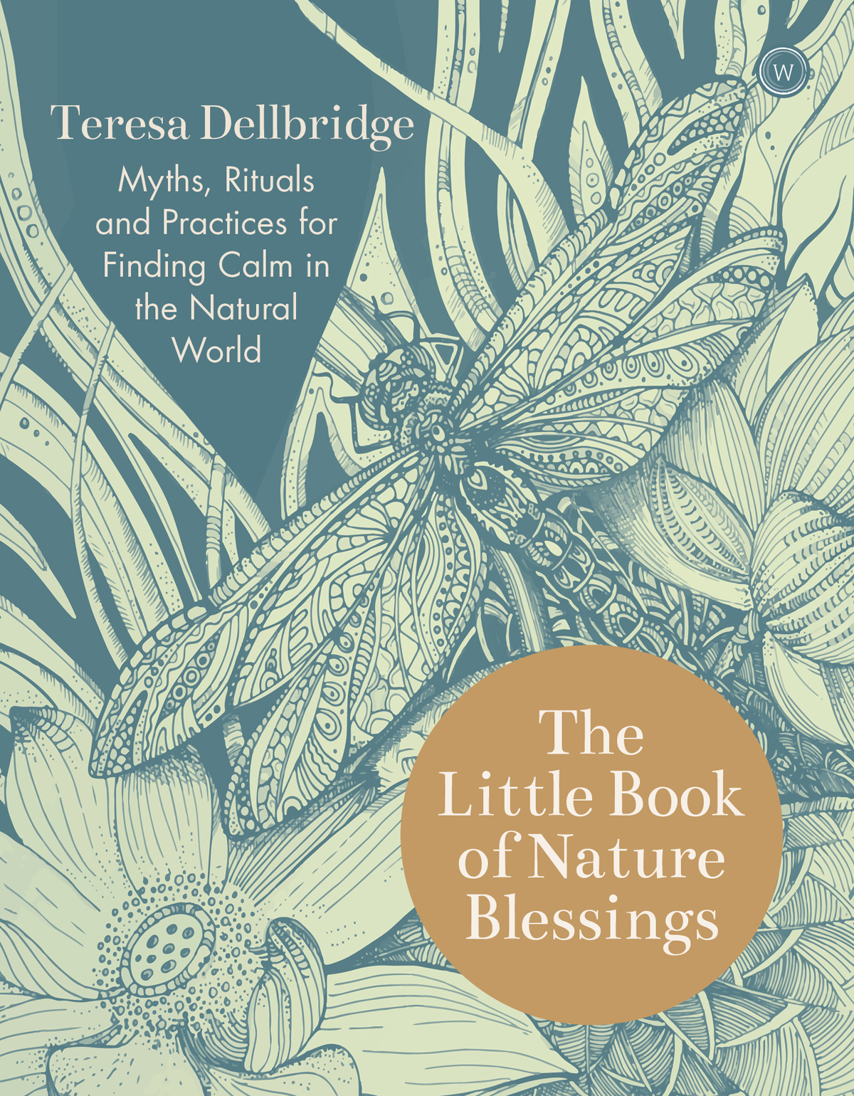 The Little Book Of Nature Blessings Teresa Dellbridge Dellbridge