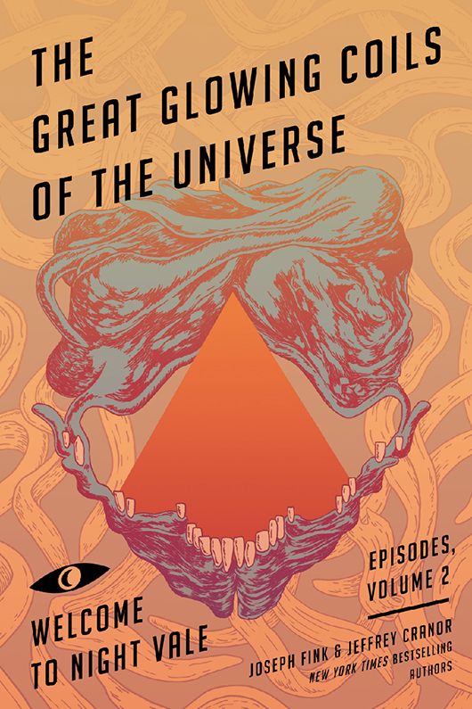 The Great Glowing Coils Of The Universe Joseph Fink