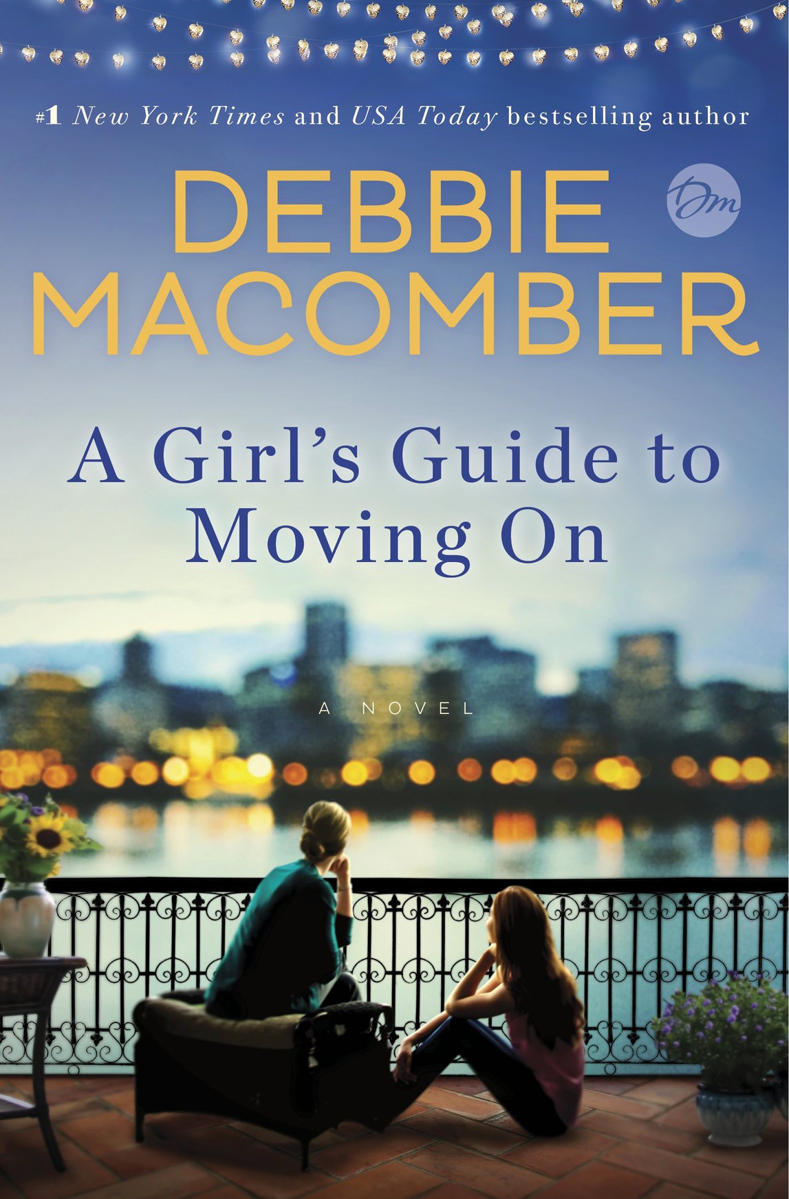 A Girls Guide To Moving On Debbie Macomber Macomber Debbie
