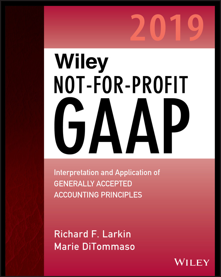 Wiley Notforprofit Gaap 2019 Marie Ditommaso Richard F Larkin