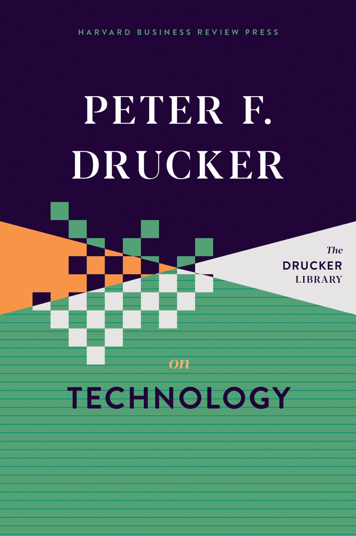 Peter F Drucker On Technology Peter F Drucker