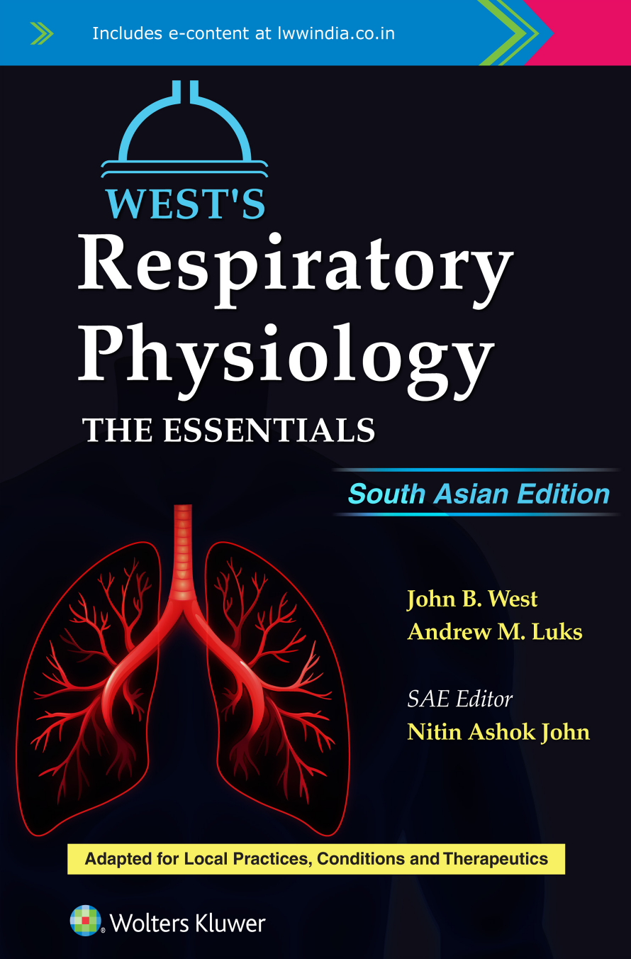 Wests Respiratory Physiology The Essentials Sae Nitin Ashok John John West Andrew Luks