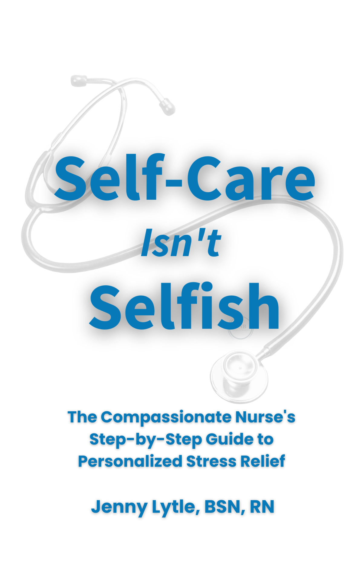 Selfcare Isnt Selfish Jenny Lytle