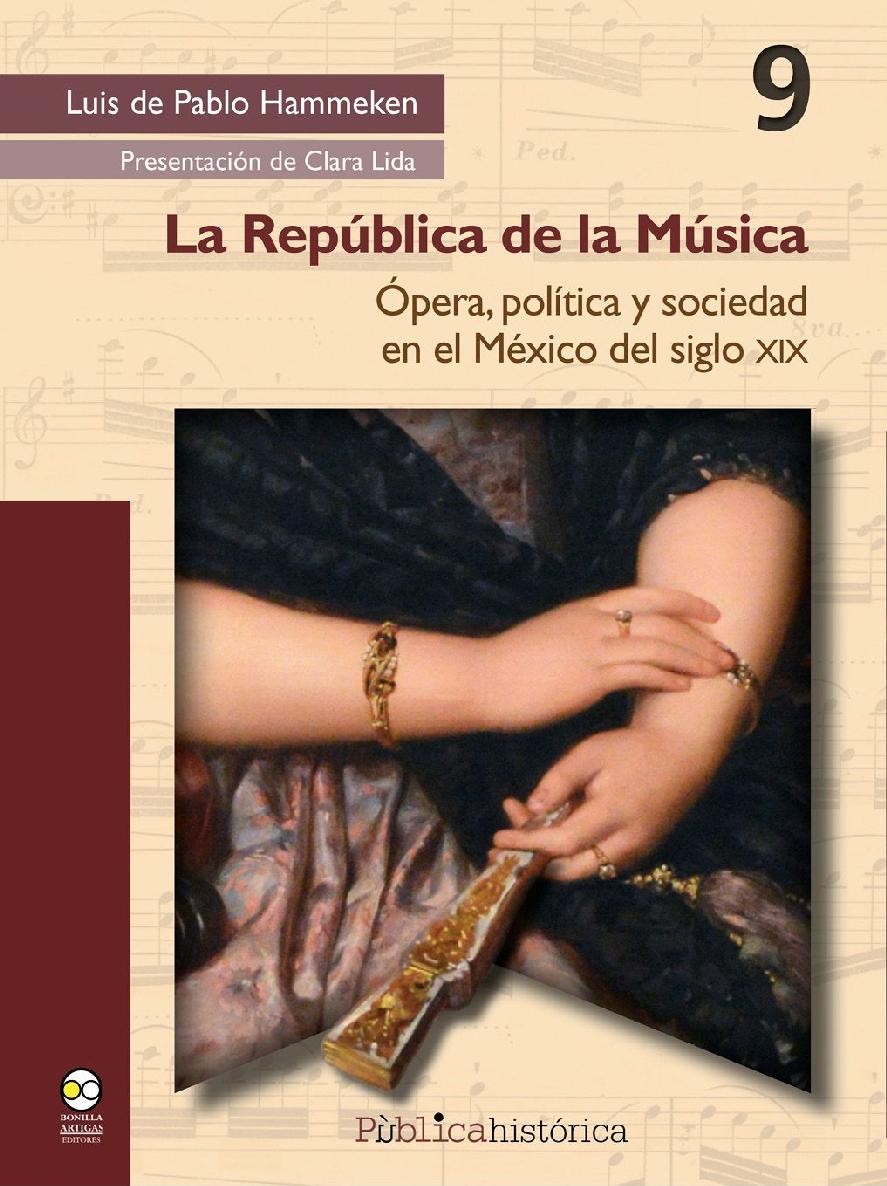 La Repblica De La Msica Luis De Pablo Hammeken