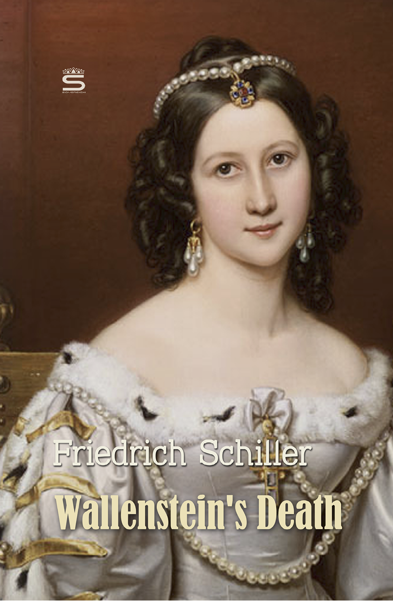 Wallensteins Death World Classics Friedrich Schiller