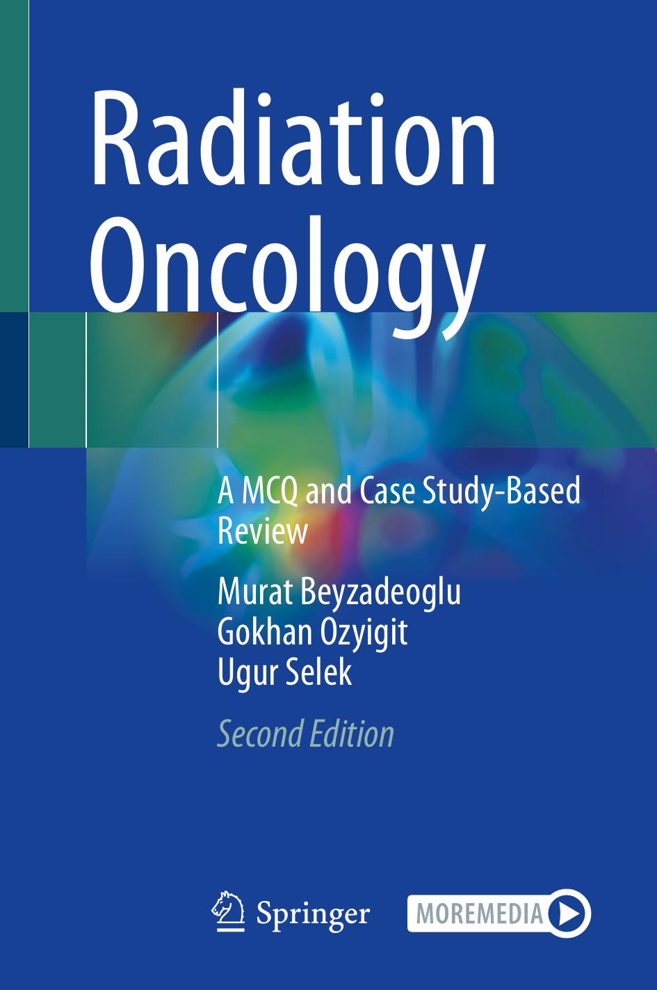 Radiation Oncology A Mcq And Case Studybased Review Second Edition 2nd Murat Beyzadeoglu