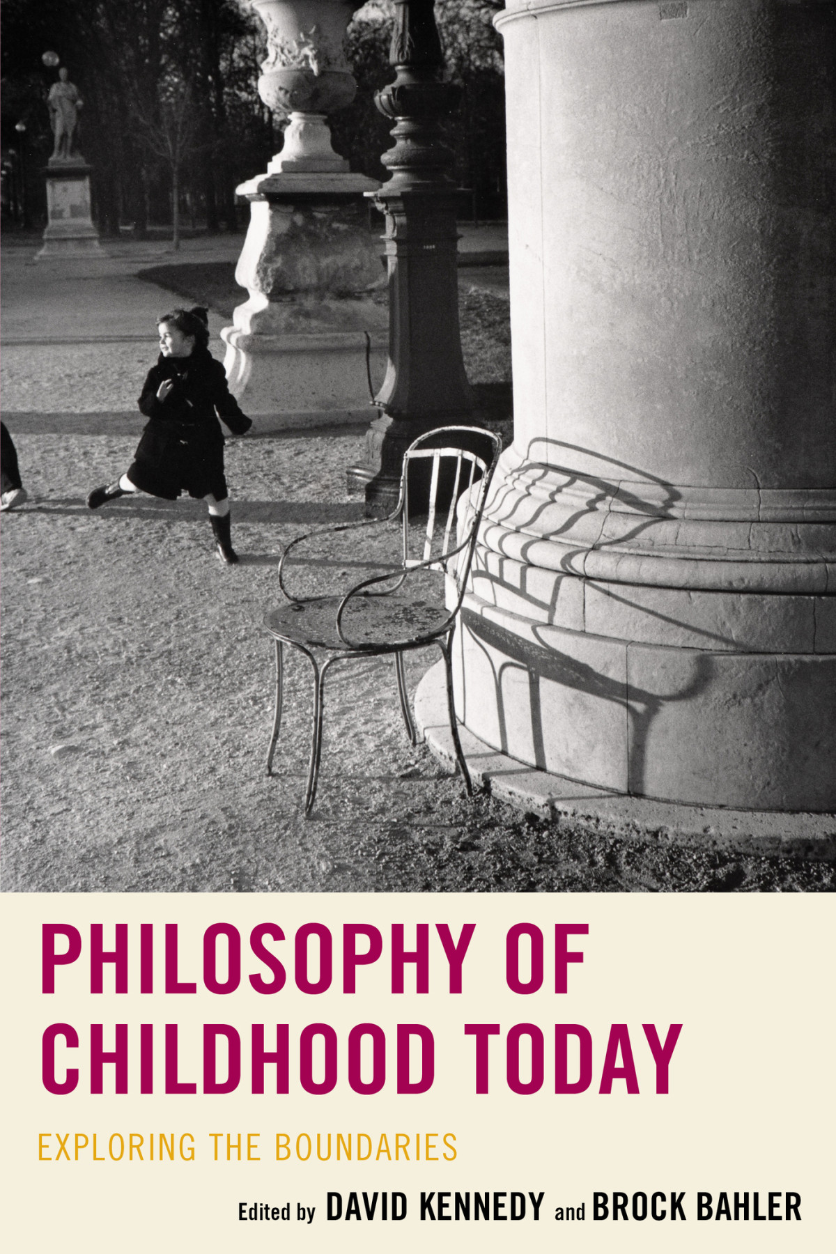 Philosophy Of Childhood Today Bahler Brockkennedy Davidstorme