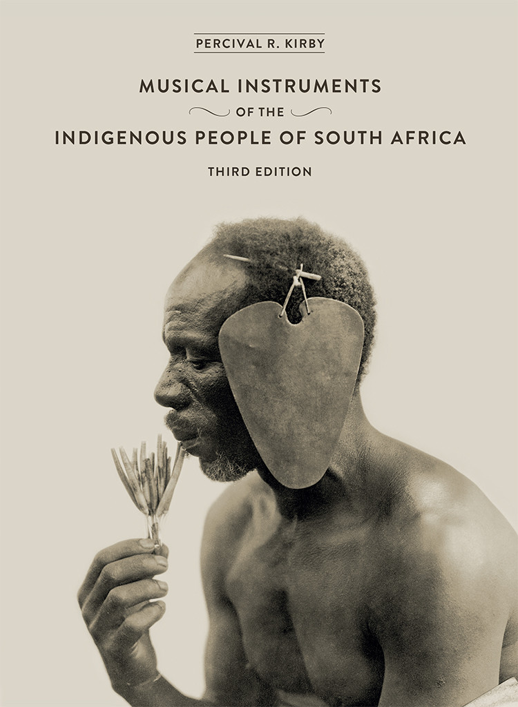 The Musical Instruments Of The Indigenous People Of South Africa Kirby