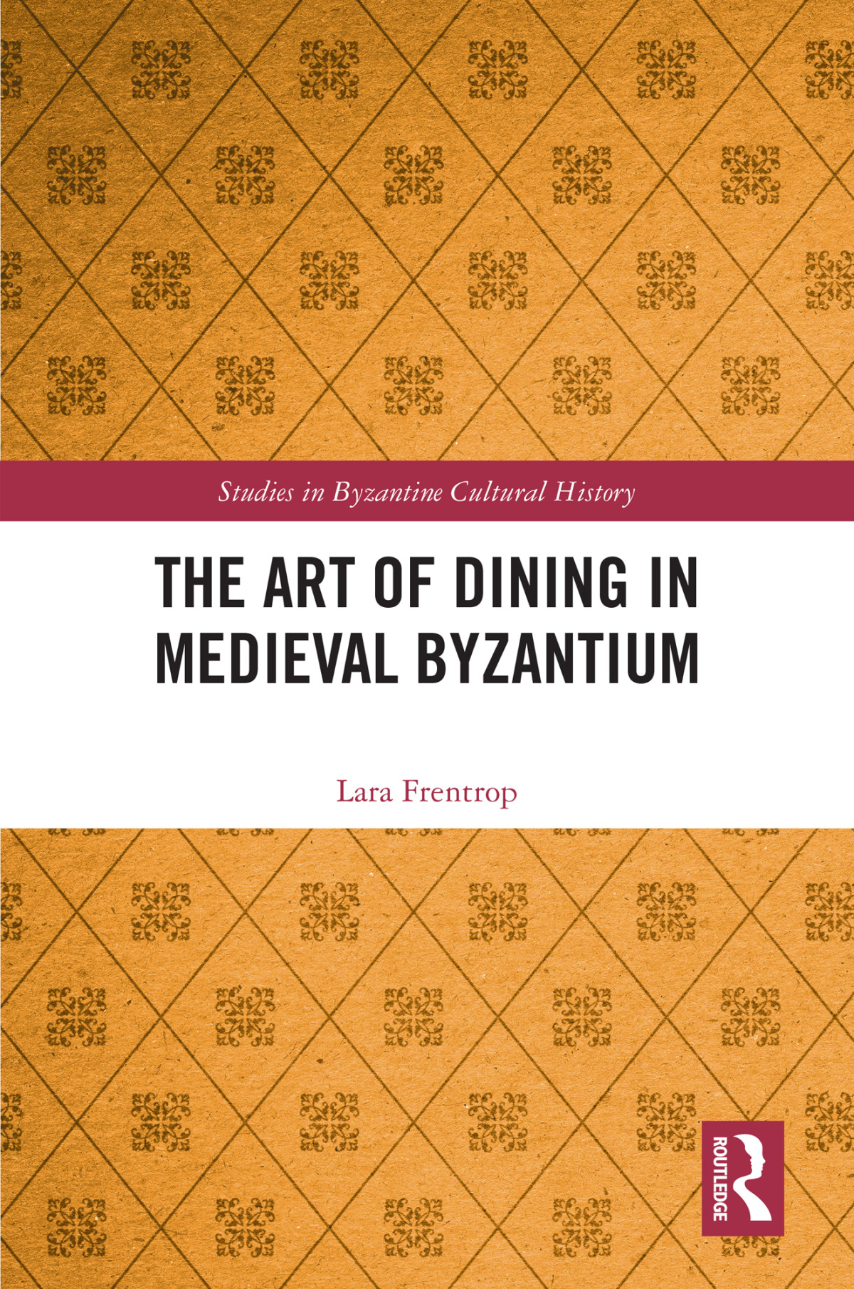 The Art Of Dining In Medieval Byzantium Lara Frentrop