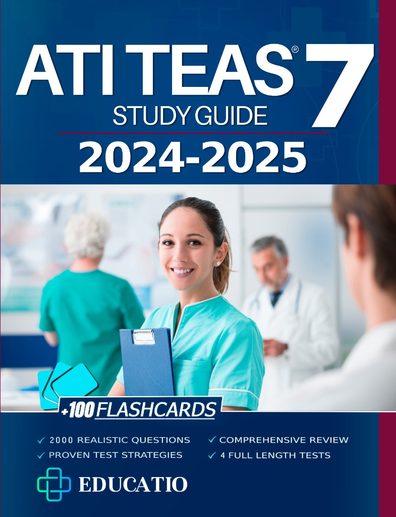 Ati Teas 7 Study Guide A Comprehensive Study Guide For The 7th Edition With 4 Fulllength Practice Exams 2000 Online Questions With Detailed Answers Publishing
