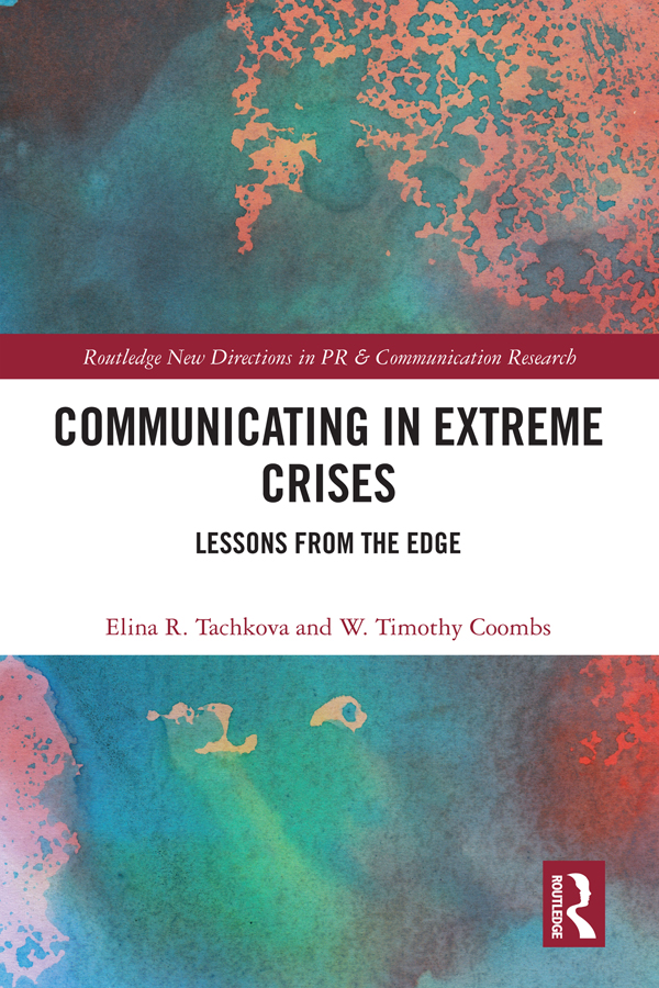 Communicating In Extreme Crises Lessons From The Edge For True Epub Elina R Tachkova W Timothy Coombs