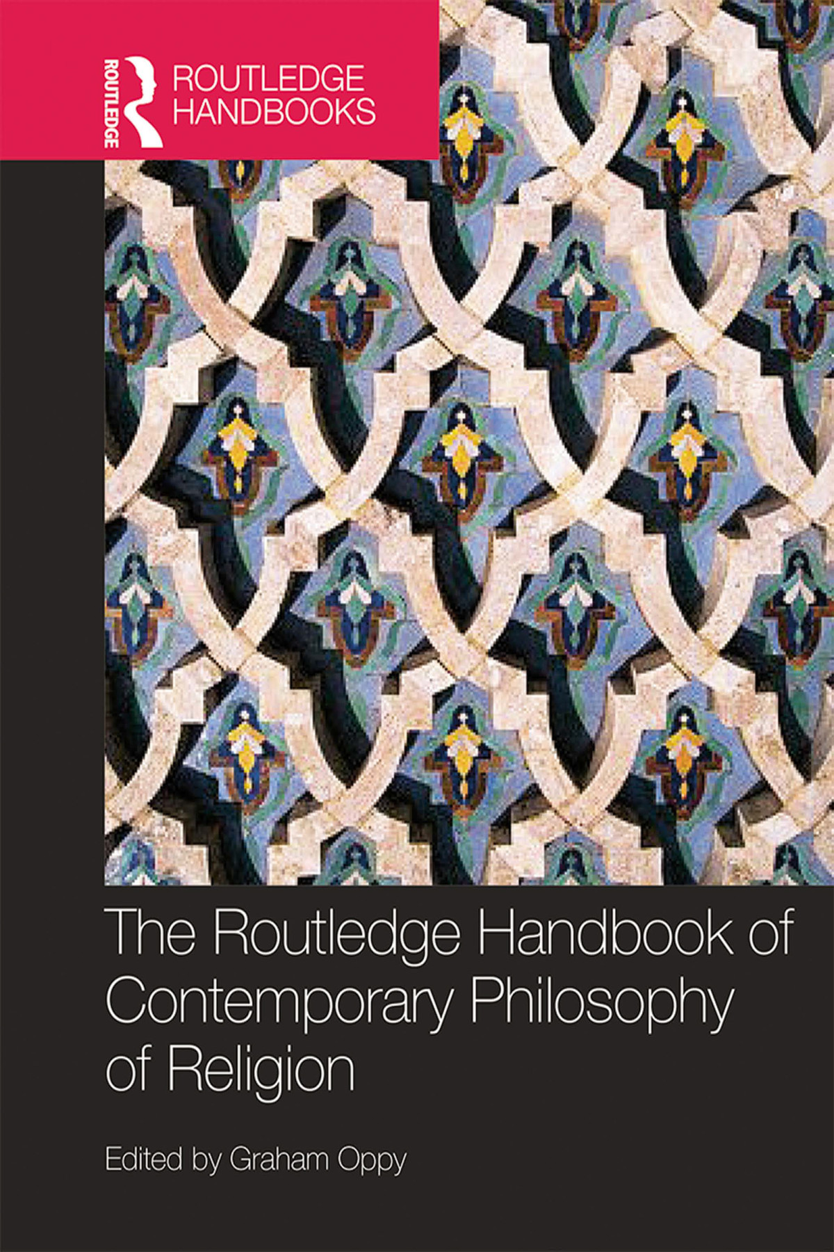 The Routledge Handbook Of Contemporary Philosophy Of Religion Unknown