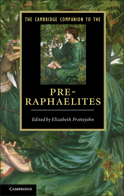 The Cambridge Companion To The Preraphaelites Elizabeth Prettejohn