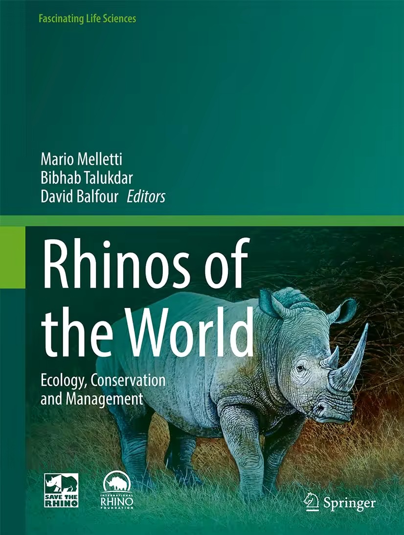 Rhinos Of The World Ecology Conservation And Management 2024th Edition Mario Melletti