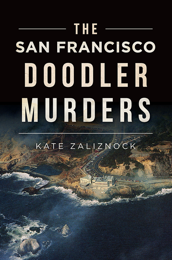 The San Francisco Doodler Murders Kate Zaliznock
