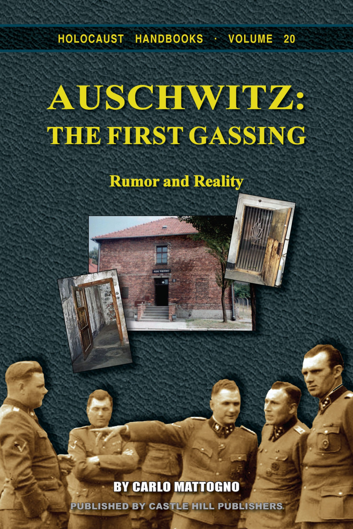 Auschwitz The First Gassing Rumor And Reality Carlo Mattogno