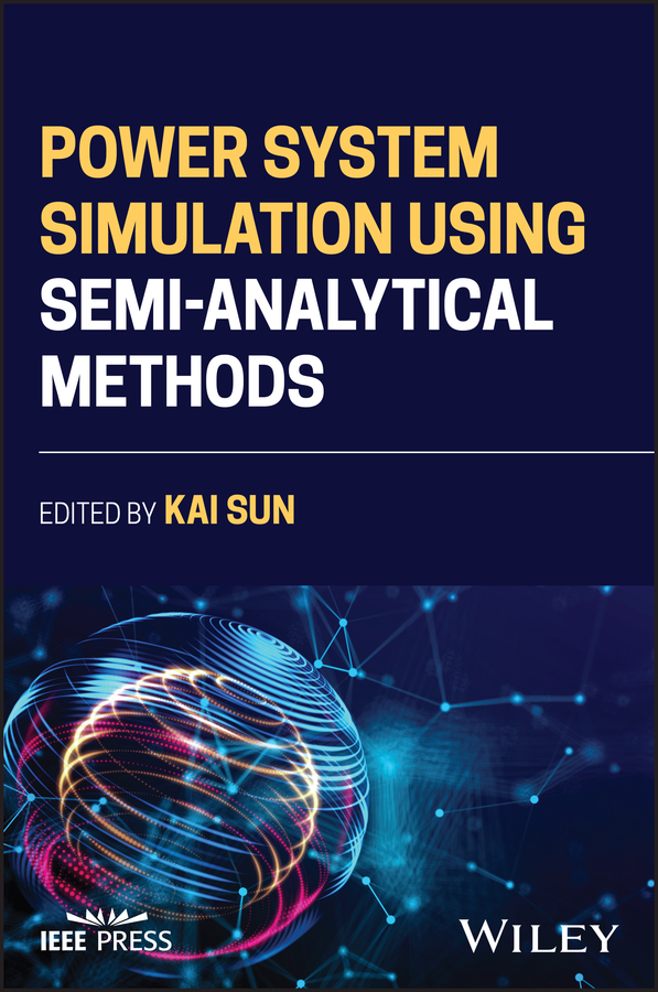 Power System Simulation Using Semianalytical Methods Sun Kai