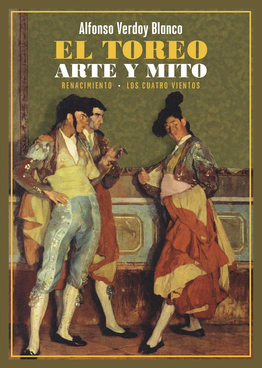 El Toreo Arte Y Mito Alfonso Verdoy Blanco