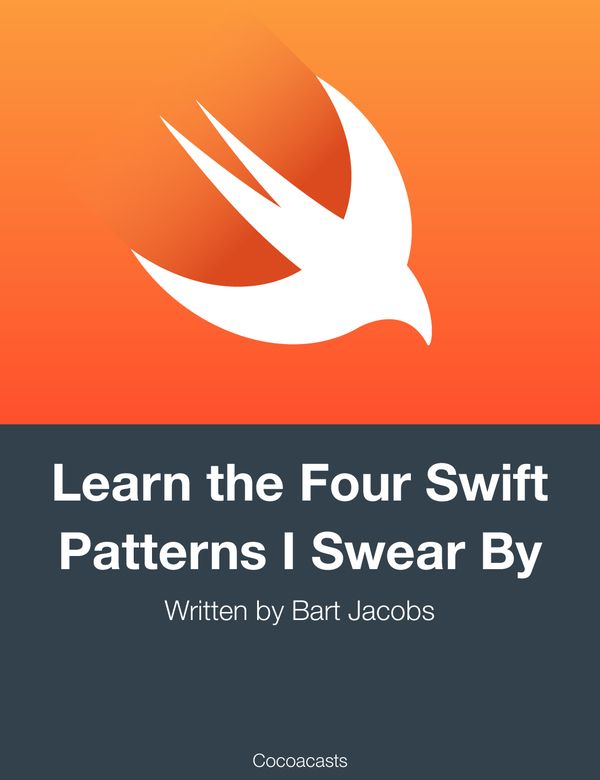 Learn The Four Swift Patterns I Swear By Bart Jacobs