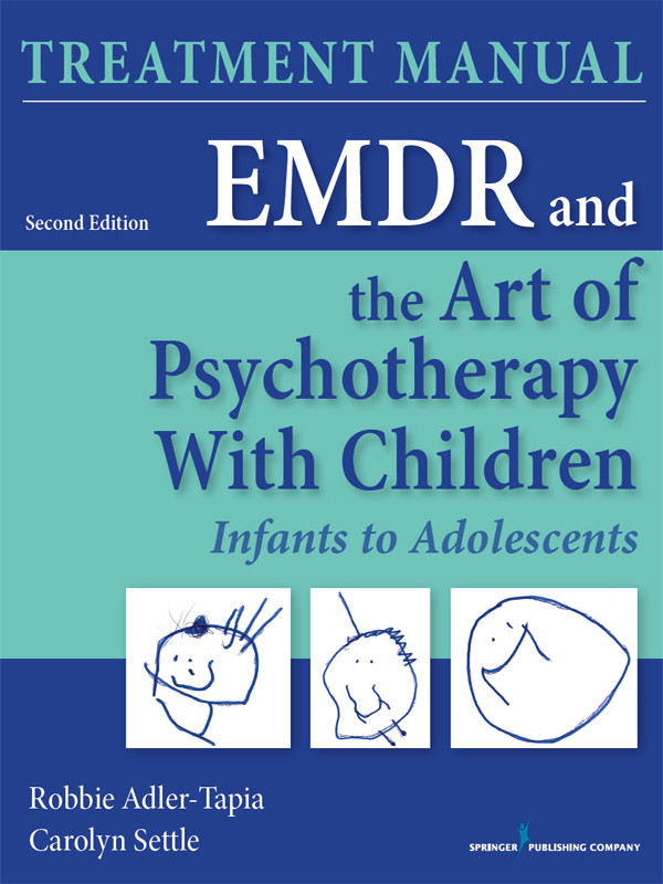 Emdr And The Art Of Psychotherapy With Children Second Edition Manual Adlertapia