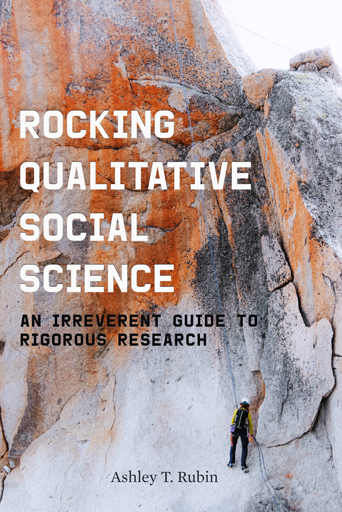 Rocking Qualitative Social Science Ashley T Rubin