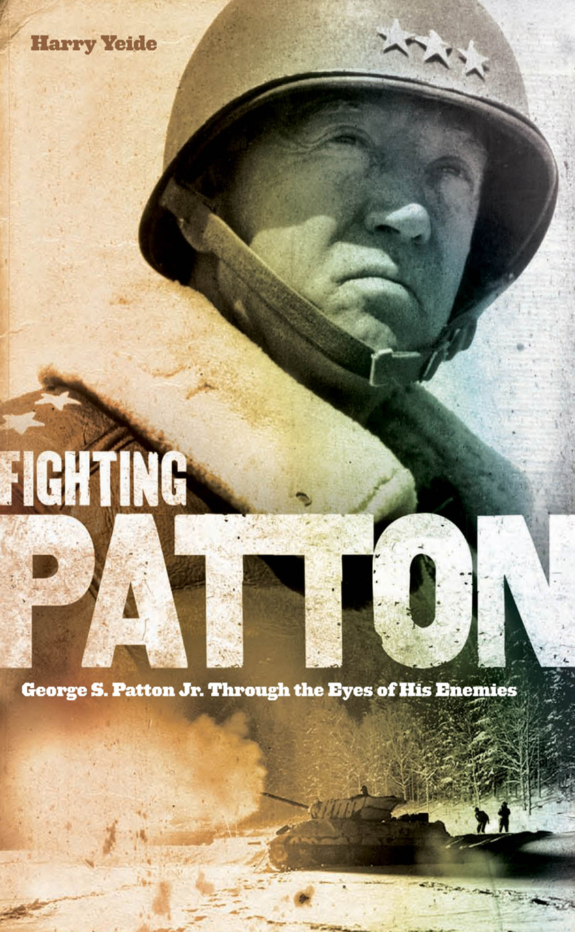 Fighting Patton Harry Yeide