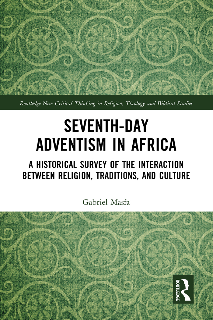Seventhday Adventism In Africa Gabriel Masfa