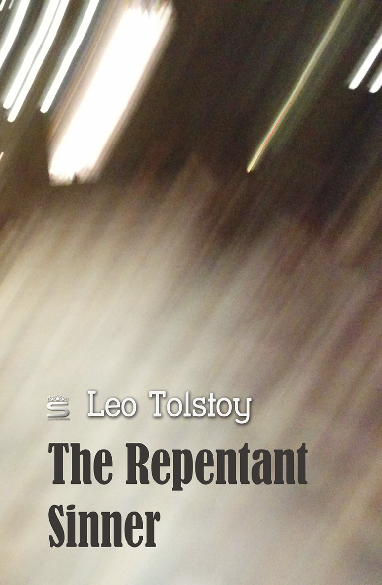 The Repentant Sinner World Classics Leo Tolstoy