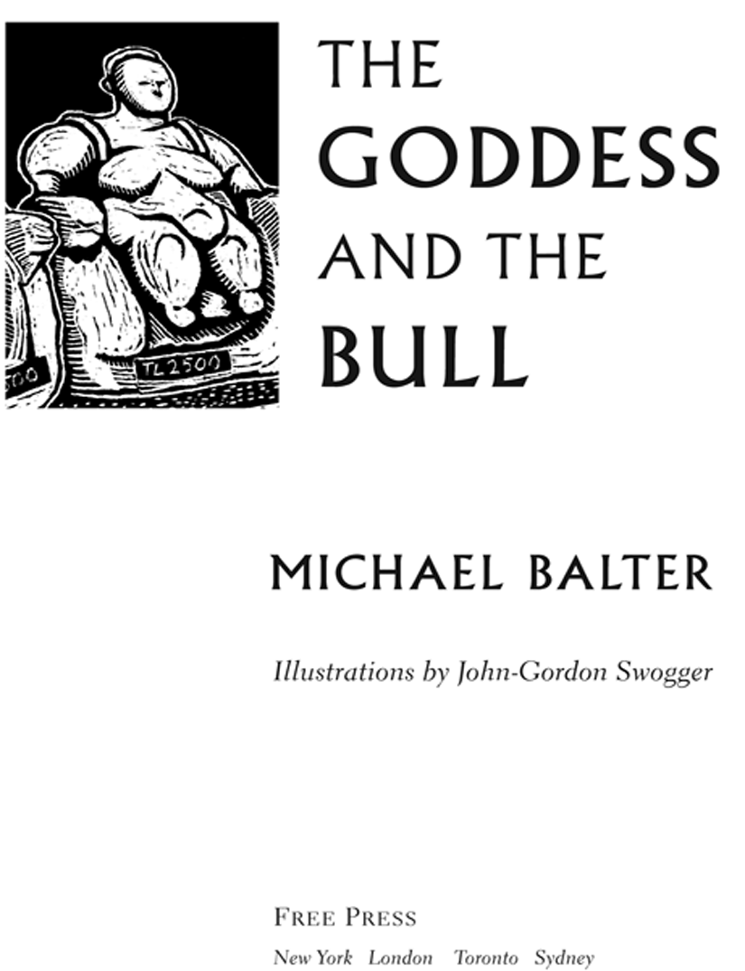 The Goddess And The Bull Michael Balter Johngordon Swogger Ellen R Sasahara