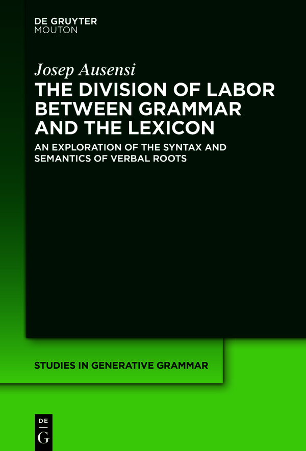 The Division Of Labor Between Grammar And The Lexicon Josep Ausensi