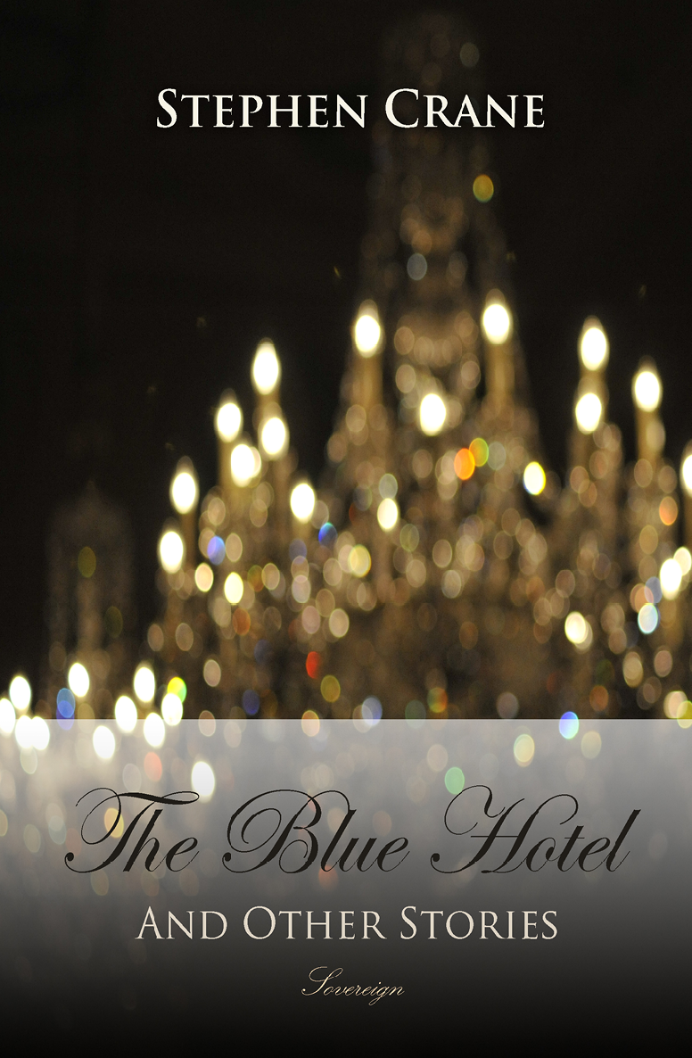 The Blue Hotel And Other Stories Stephen Crane