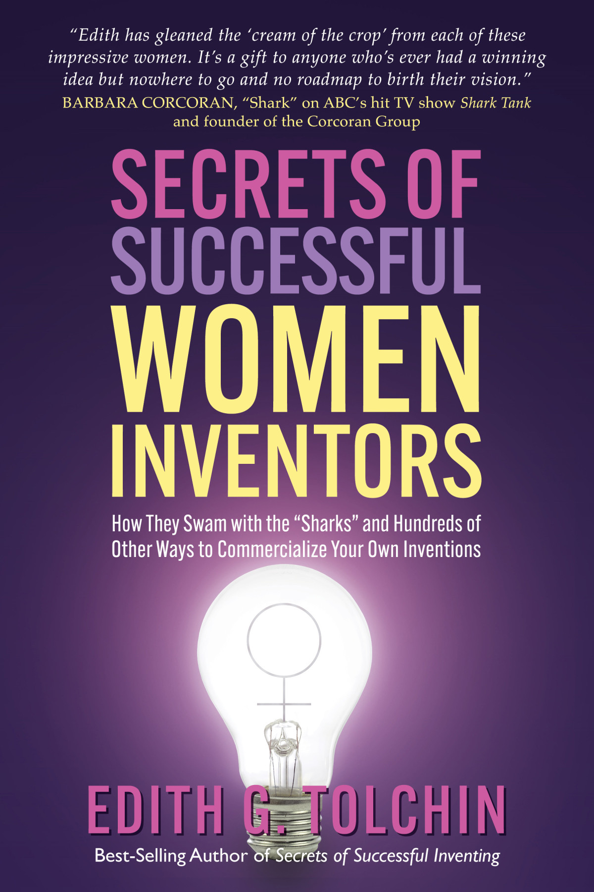 Secrets Of Successful Women Inventors Tolchin Edith G