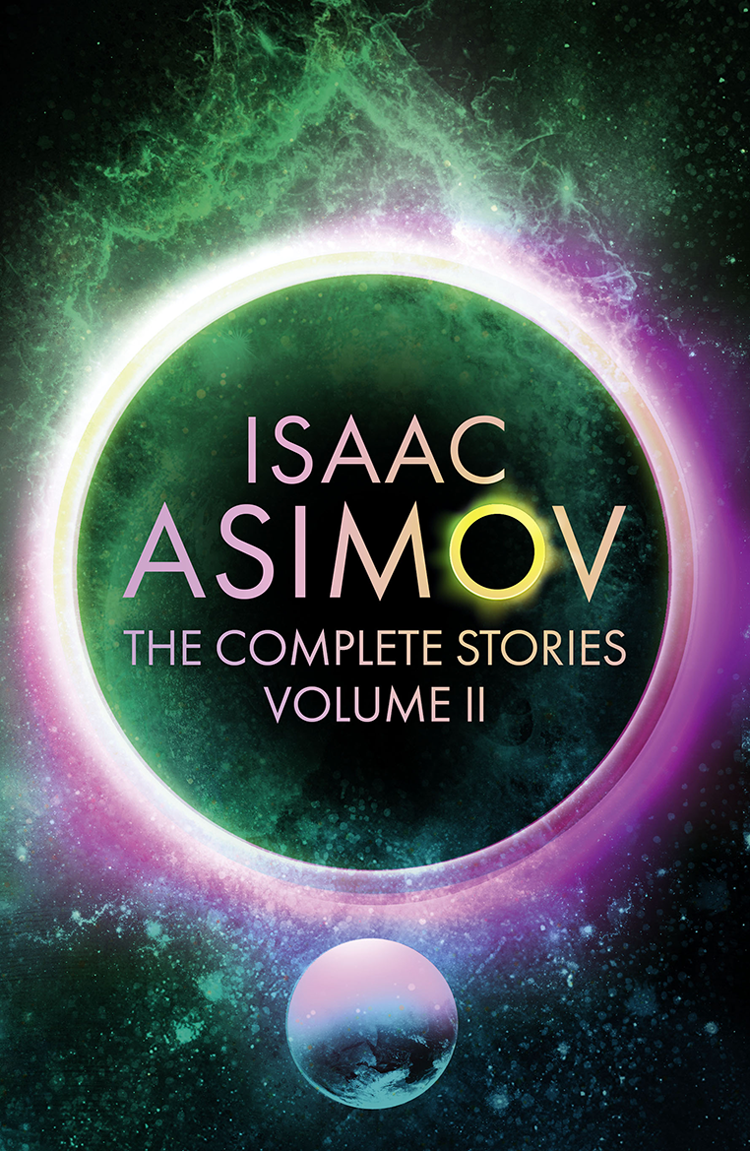 The Complete Stories Volume Ii Isaac Asimov