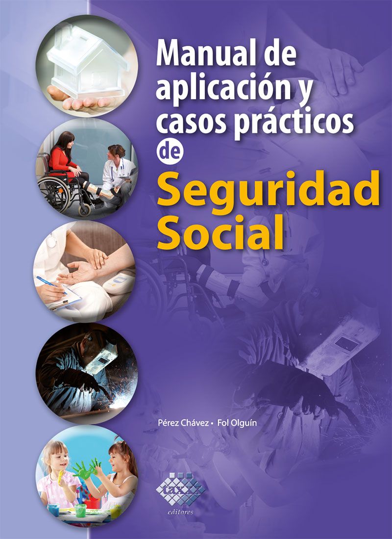 Manual De Aplicacin Y Casos Prcticos De Seguridad Social Jos Prez Chvezeladio Campero Guerreroraymundo Fol Olgun