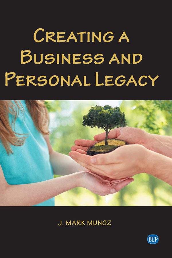 Creating A Business And Personal Legacy J Mark Munoz