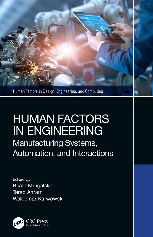 Human Factors In Engineering Manufacturing Systems Automation And Interactions For True Epub Beata Mrugalska Tareq Ahram Waldemar Karwowski