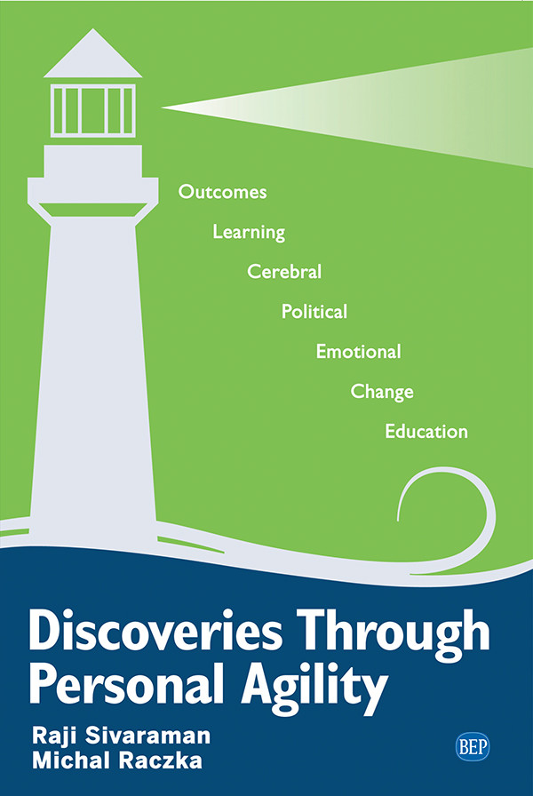 Discoveries Through Personal Agility Raji Sivaraman Michal Raczka