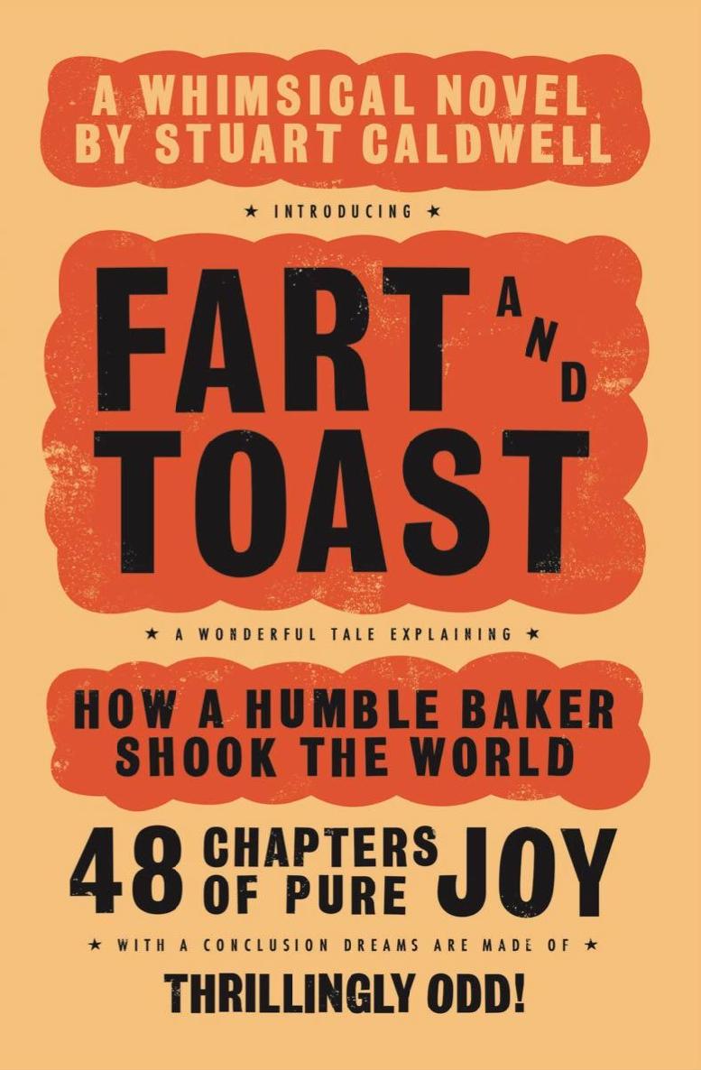 Fart And Toast Stuart Caldwell