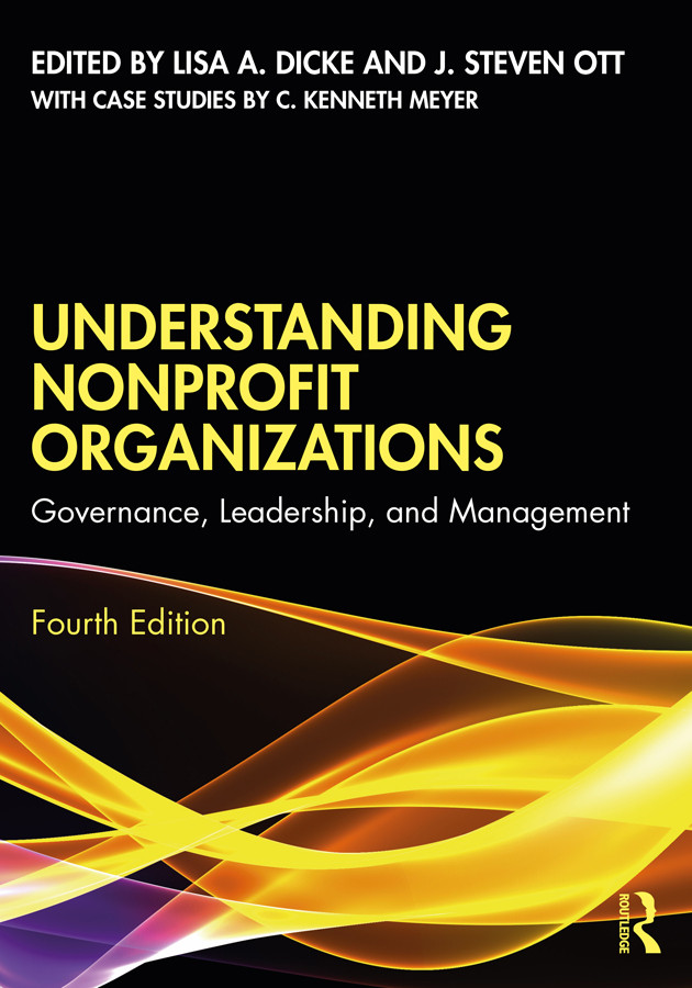 Understanding Nonprofit Organizations Governance Leadership And Management Fourth Edition For True Epub Lisa A Dicke J Steven Ott C Kenneth Meyer