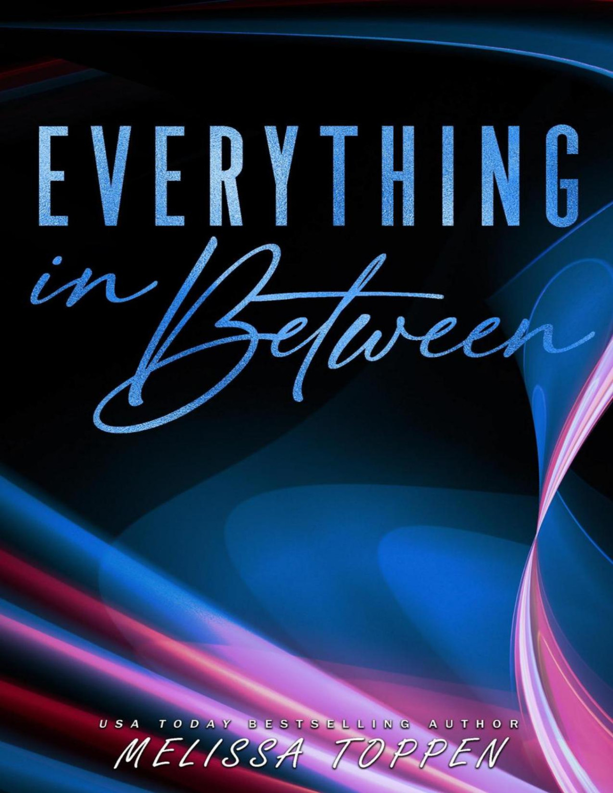 Everything In Between Melissa Toppen