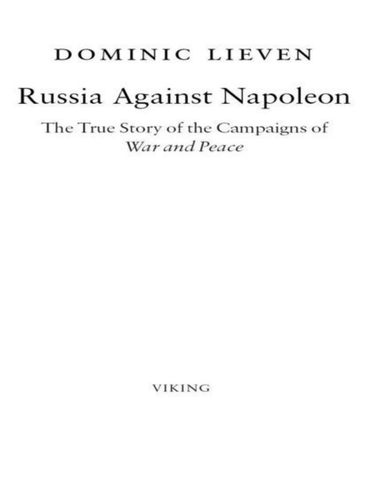 Russia Against Napoleon Lieven Dominic
