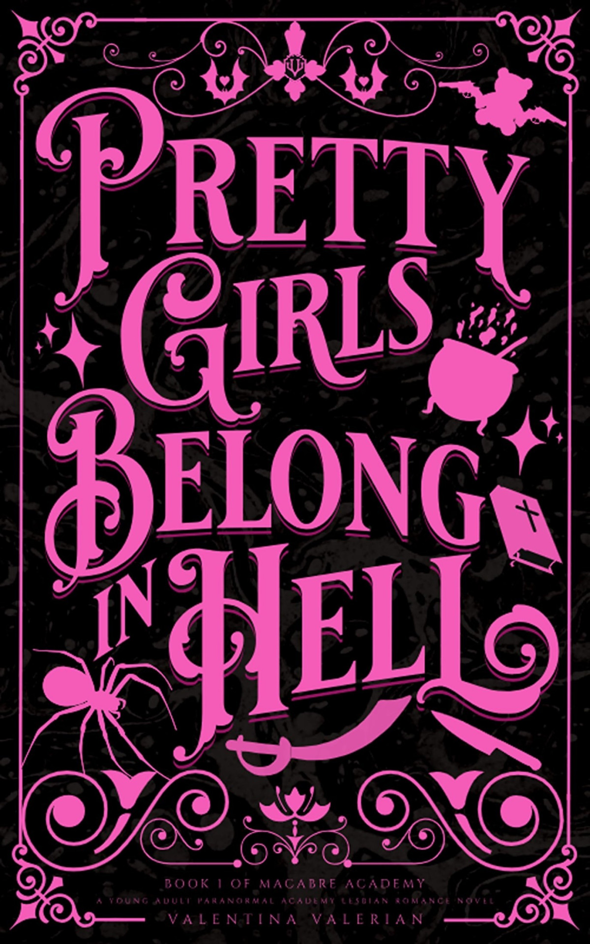 Pretty Girls Belong In Hell A Young Adult Paranormal Academy Lesbian Romance Novel Macabre Academy Book 1 Valentina Valerian