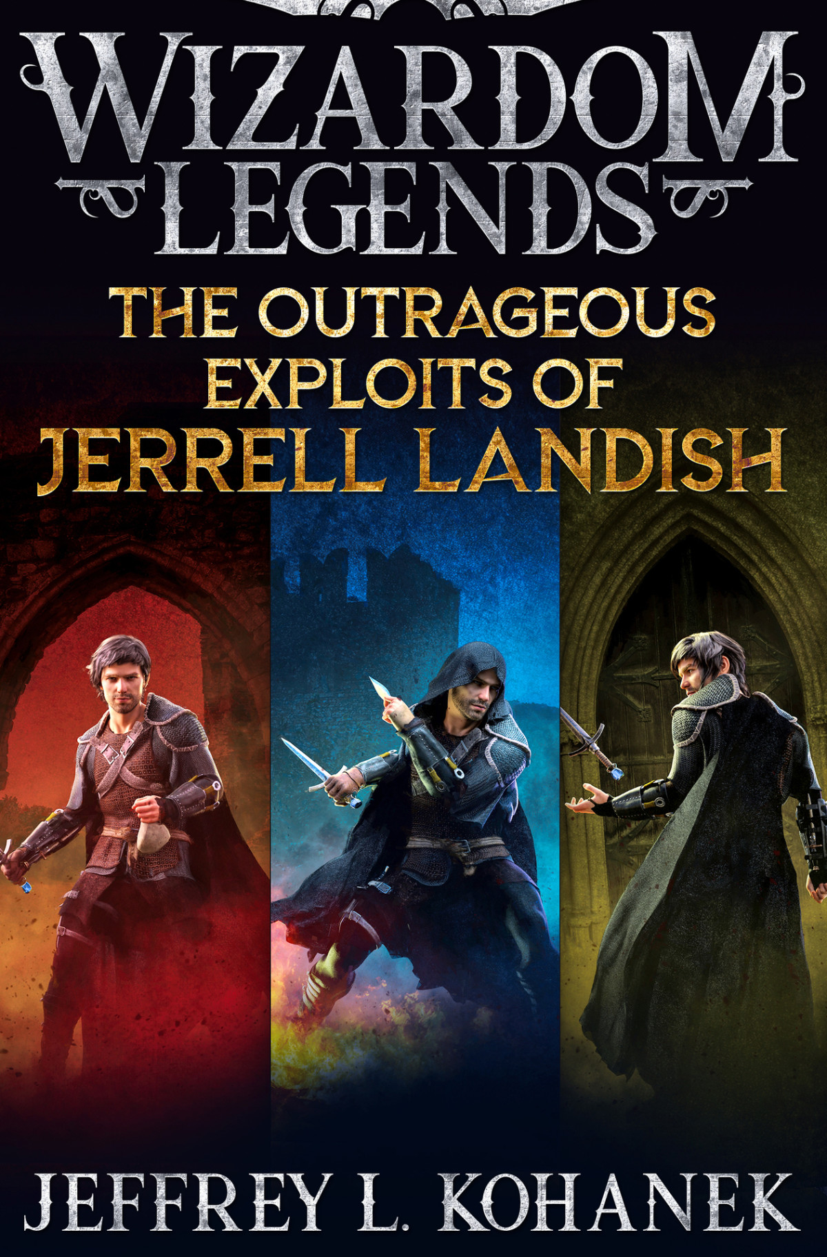 The Outrageous Exploits Of Jerrell Landish The Complete Outlandish Series First Edition Jeffrey L Kohanek