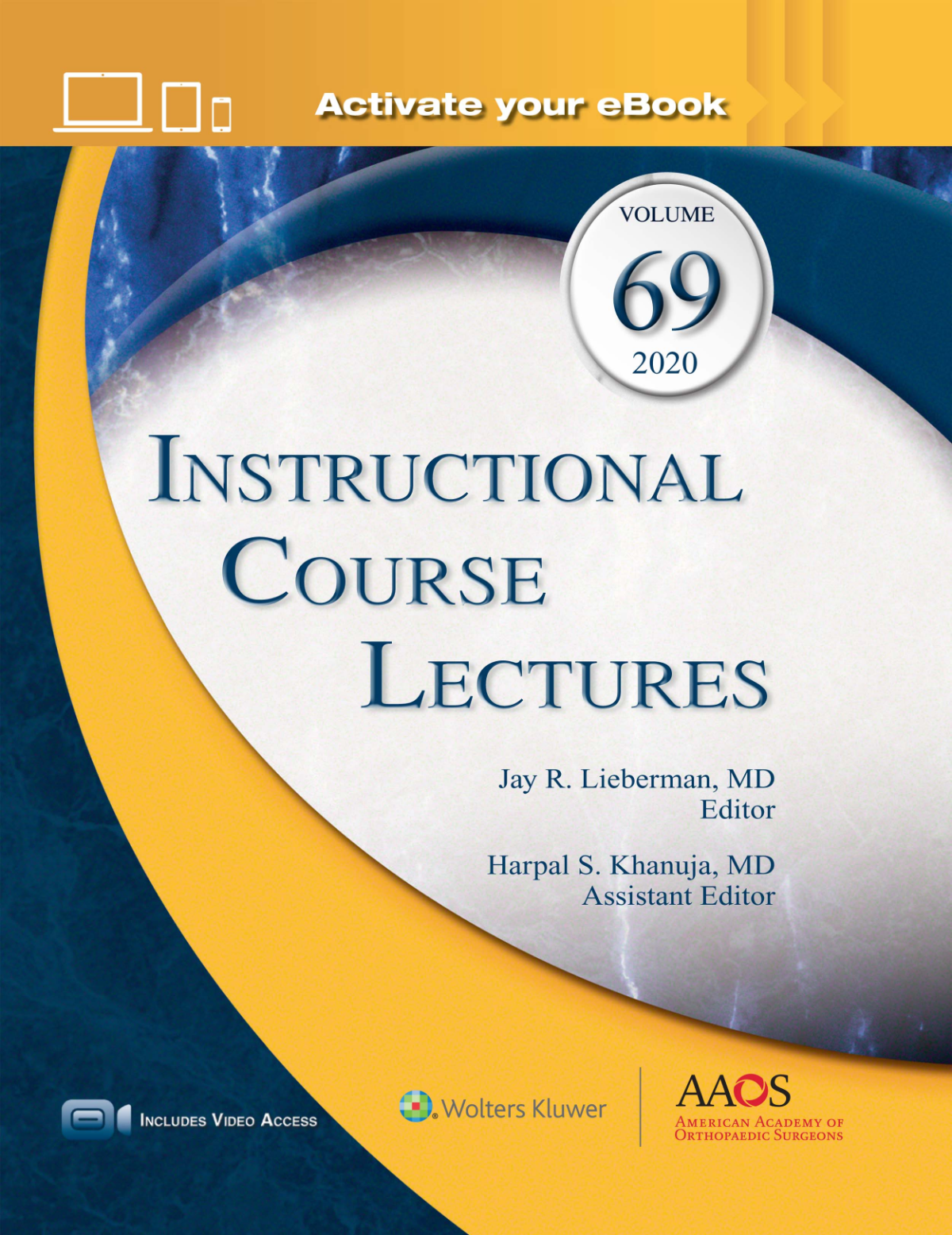 Instructional Course Lectures Jay R Lieberman Harpal S Khanuja